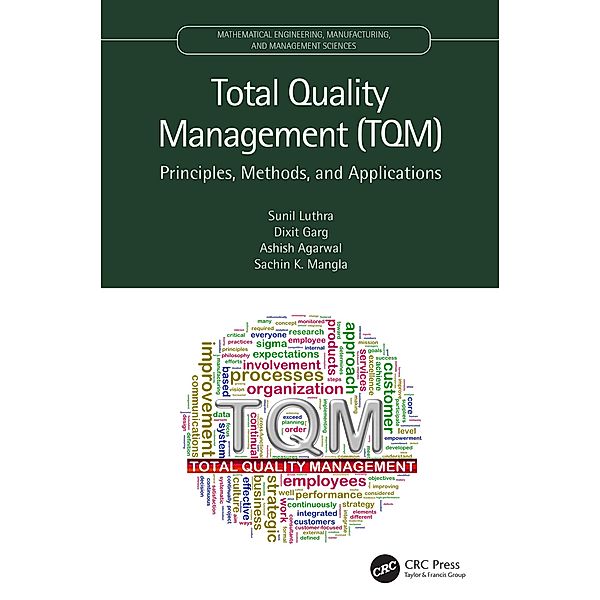 Total Quality Management (TQM), Sunil Luthra, Dixit Garg, Ashish Agarwal, Sachin K. Mangla