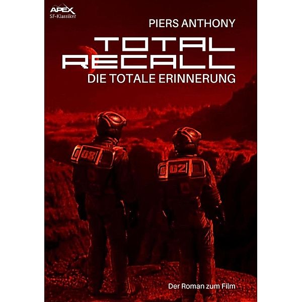 TOTAL RECALL - DIE TOTALE ERINNERUNG, Piers Anthony