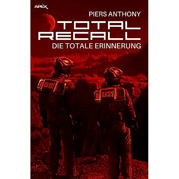 TOTAL RECALL - Die totale Erinnerung, Piers Anthony