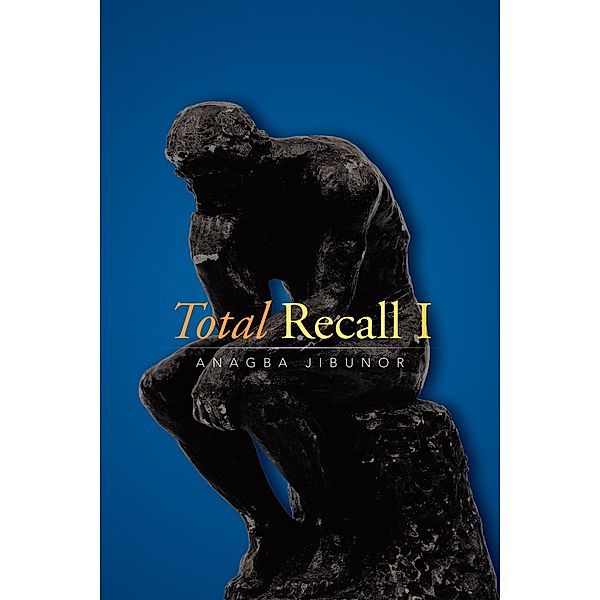 Total Recall I, Anagba Jibunor