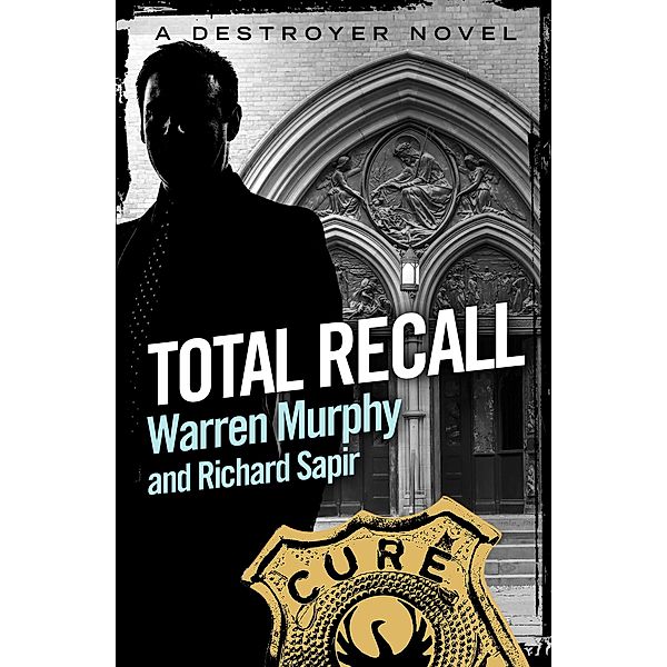 Total Recall / The Destroyer Bd.58, Richard Sapir, Warren Murphy