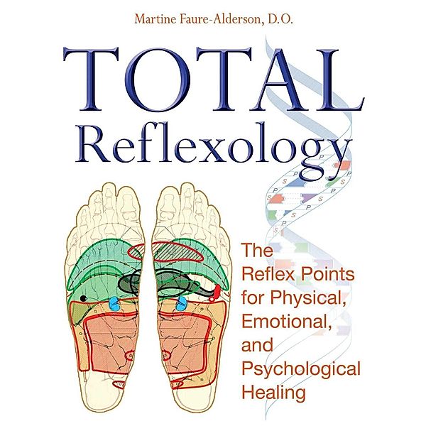 Total Reflexology / Healing Arts, Martine Faure-Alderson
