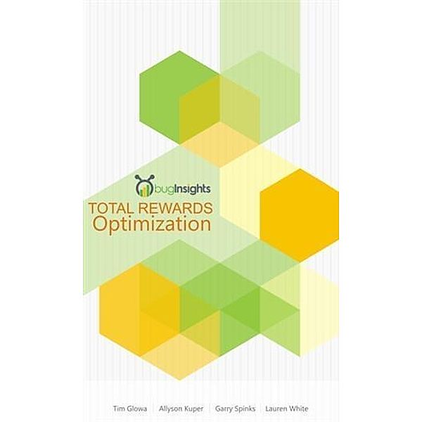 Total Rewards Optimization, Tim Glowa