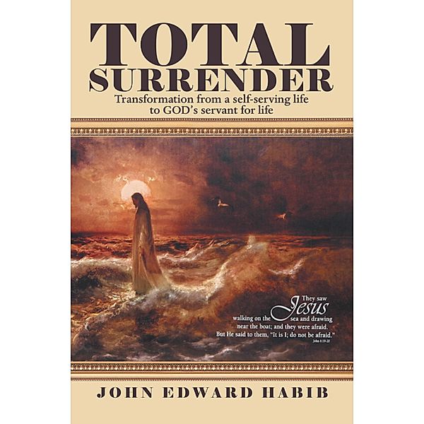 Total Surrender, John Edward Habib