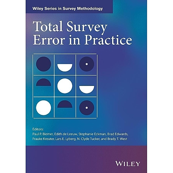 Total Survey Error in Practice / Wiley Series in Survey Methodology