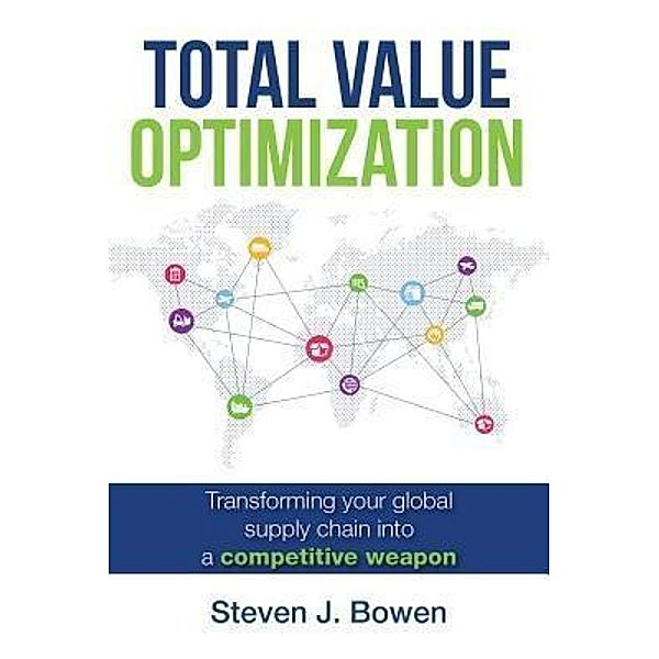 Total Value Optimization, Steven J. Bowen