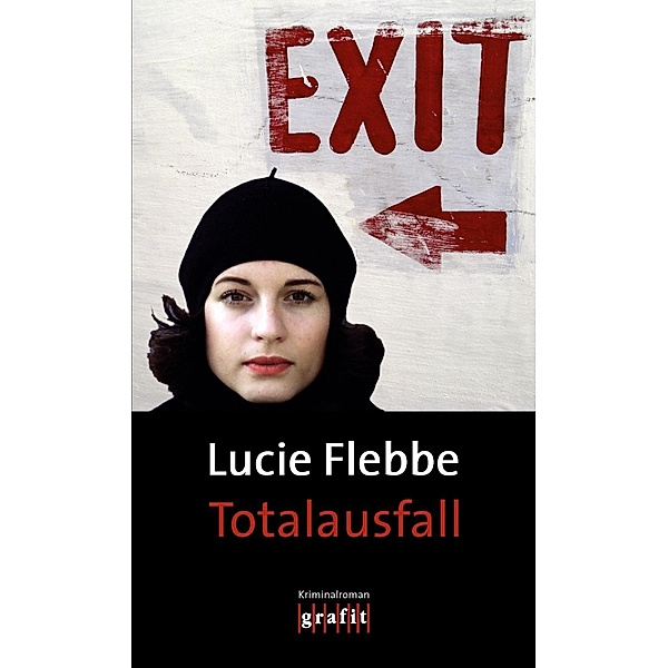 Totalausfall, Lucie Flebbe