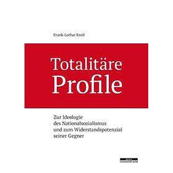 Totalitäre Profile, Frank-Lothar Kroll