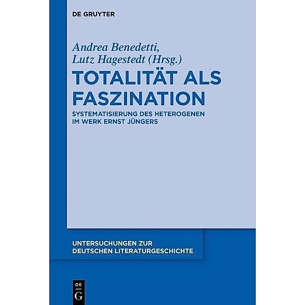 Totalität als Faszination / Untersuchungen zur deutschen Literaturgeschichte Bd.140