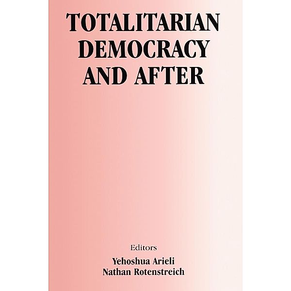 Totalitarian Democracy and After