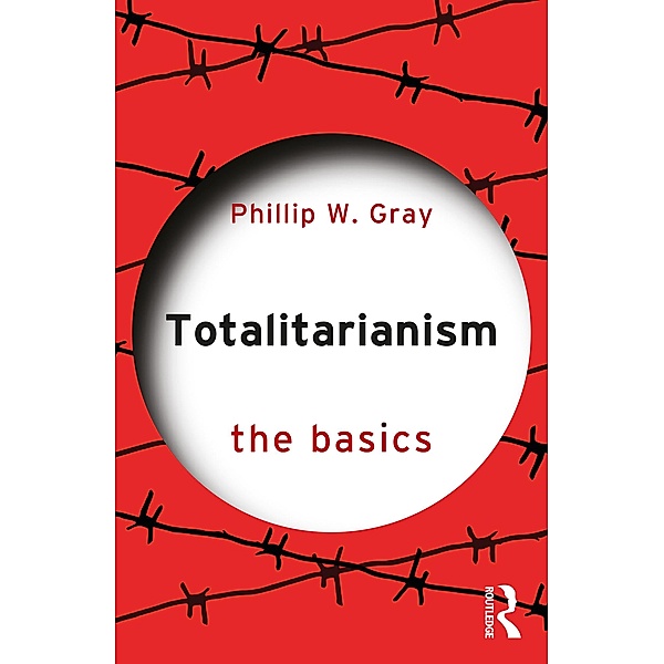 Totalitarianism, Phillip W. Gray
