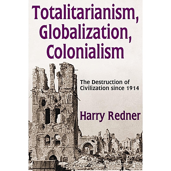 Totalitarianism, Globalization, Colonialism, Harry Redner