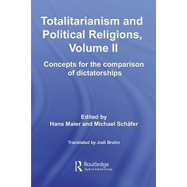 Totalitarianism Movements and Political Religions: Totalitarianism and Political Religions, Volume II
