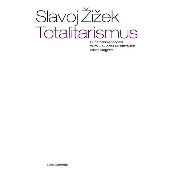 Totalitarismus, Slavoj Zizek