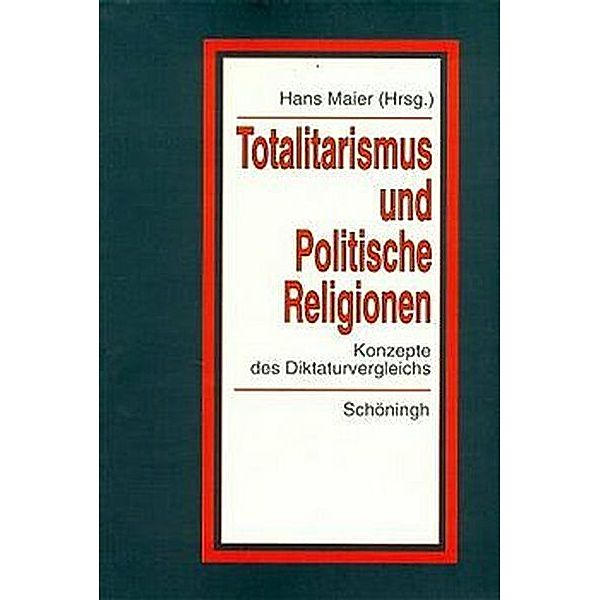 Totalitarismus und Politische Religionen, Band I.Bd.1
