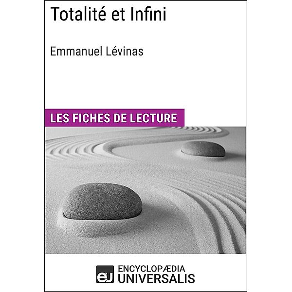 Totalité et Infini d'Emmanuel Lévinas, Encyclopaedia Universalis