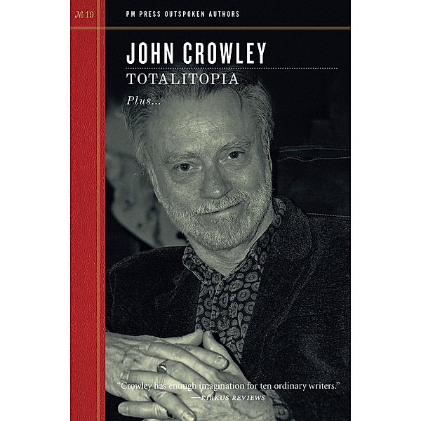Totalitopia / Outspoken Authors Bd.19, John Crowley