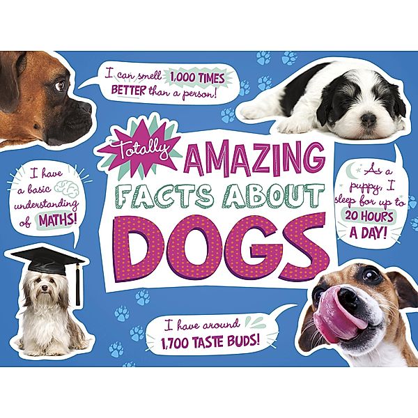 Totally Amazing Facts About Dogs, Nikki Potts