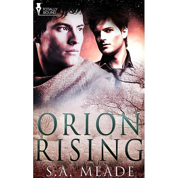 Totally Bound Publishing: Orion Rising, S. A. Meade