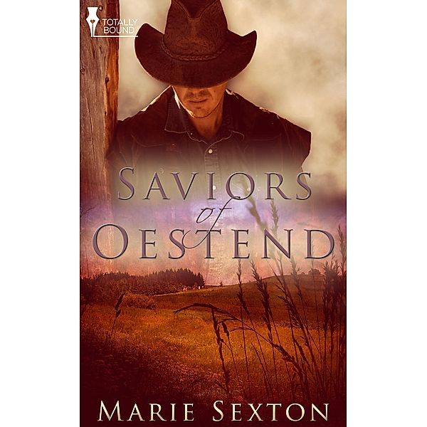 Totally Bound Publishing: Saviours of Oestend, Marie Sexton