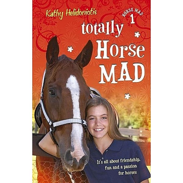 Totally Horse Mad / Horse Mad Bd.01, Kathy Helidoniotis