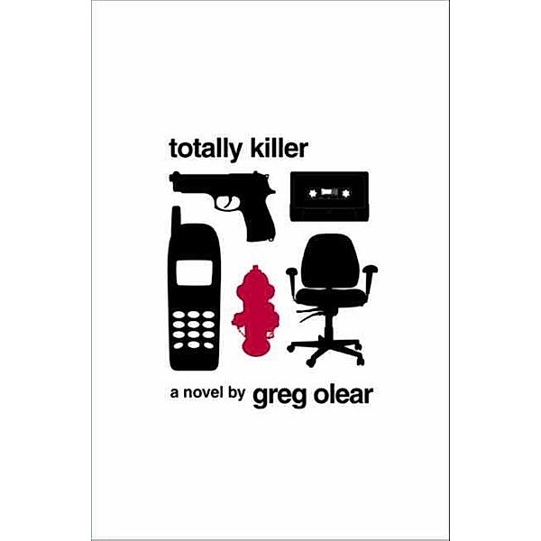 Totally Killer, Greg Olear