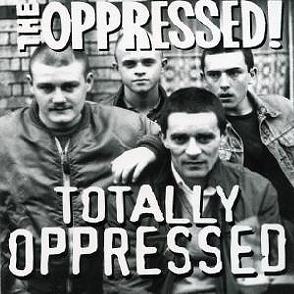 Totally Oppressed, The Oppressed