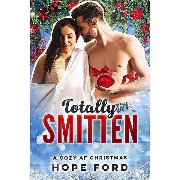 Totally Smitten, Hope Ford