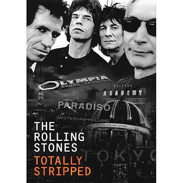 Totally Stripped, The Rolling Stones