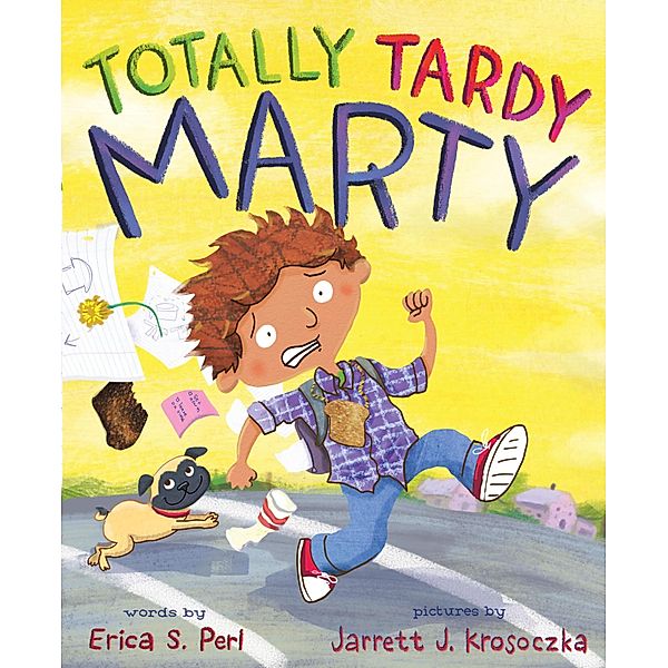 Totally Tardy Marty, Erica S. Perl