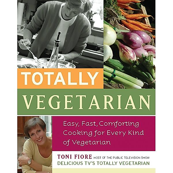 Totally Vegetarian, Toni Fiore