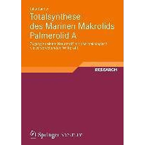 Totalsynthese des Marinen Makrolids Palmerolid A, Julia Sünner