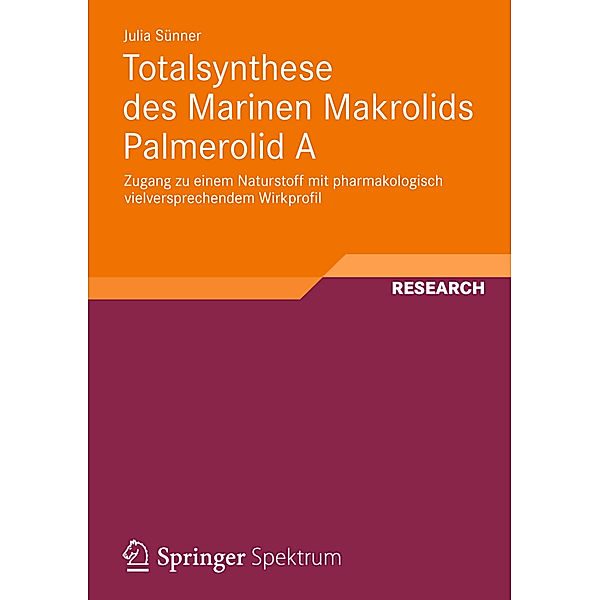 Totalsynthese des Marinen Makrolids Palmerolid A, Julia Sünner