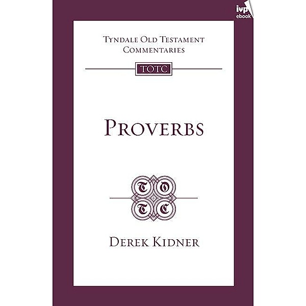 TOTC Proverbs, Derek Kidner