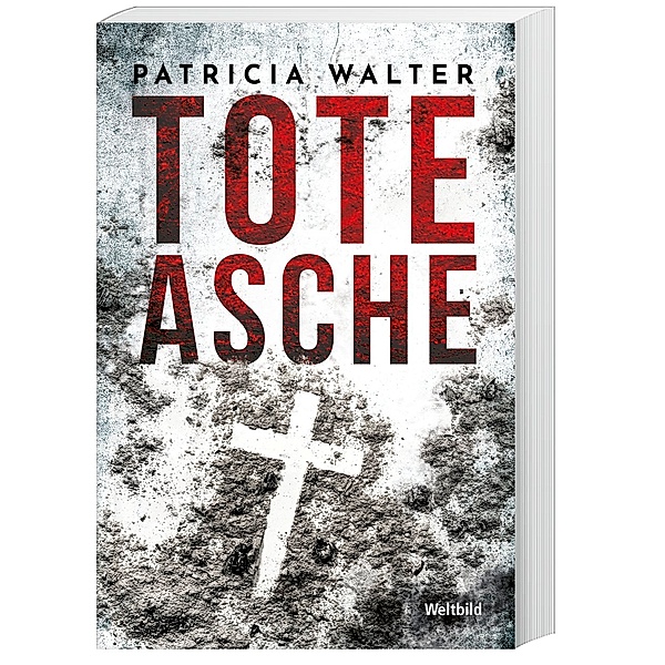 Tote Asche, Patricia Walter