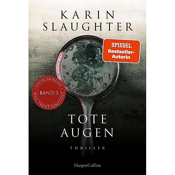 Tote Augen / Georgia Bd.3, Karin Slaughter