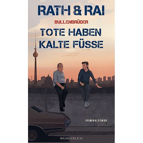 Tote haben kalte Füße / Bullenbrüder Bd.2, Hans Rath, Edgar Rai