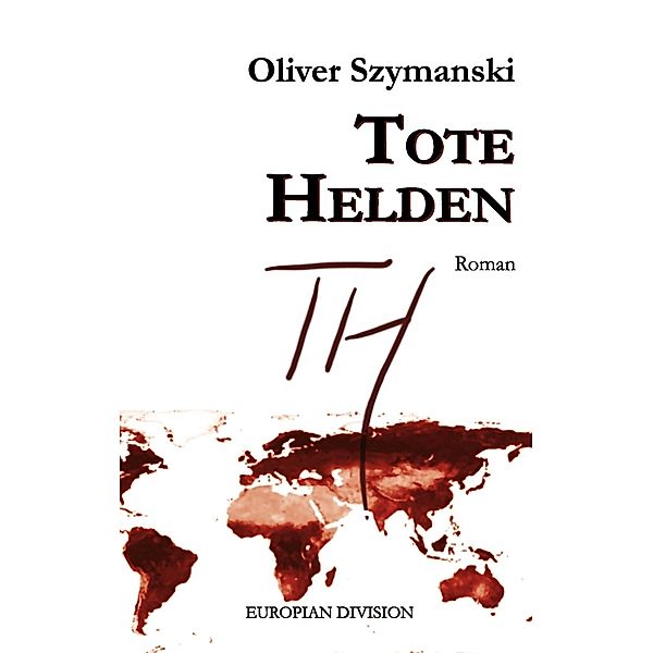 Tote Helden, Oliver Szymanski