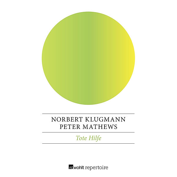 Tote Hilfe, Norbert Klugmann, Peter Mathews