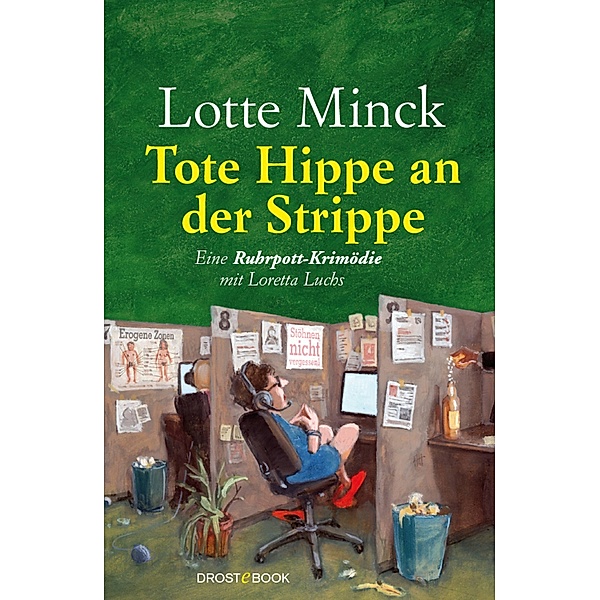 Tote Hippe an der Strippe / Loretta Luchs Bd.5, Lotte Minck