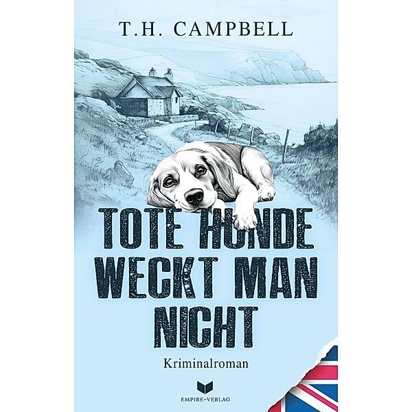 Tote Hunde weckt man nicht, T. H. Campbell