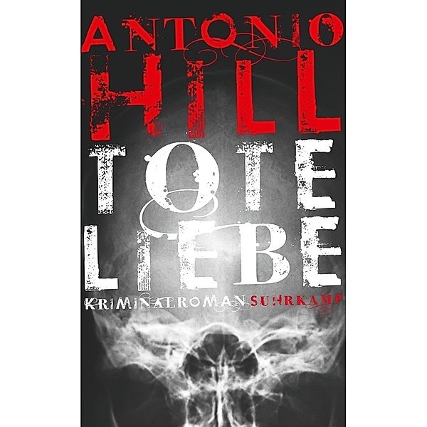 Tote Liebe / Héctor-Salgado-Trilogie Bd.3, Antonio Hill