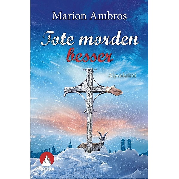 Tote morden besser, Marion Ambros