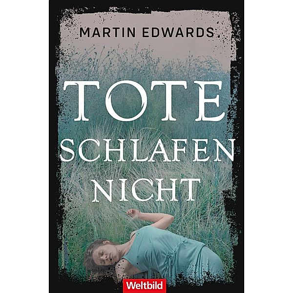 Tote schlafen nicht / Lake District Bd.1, Martin Edwards