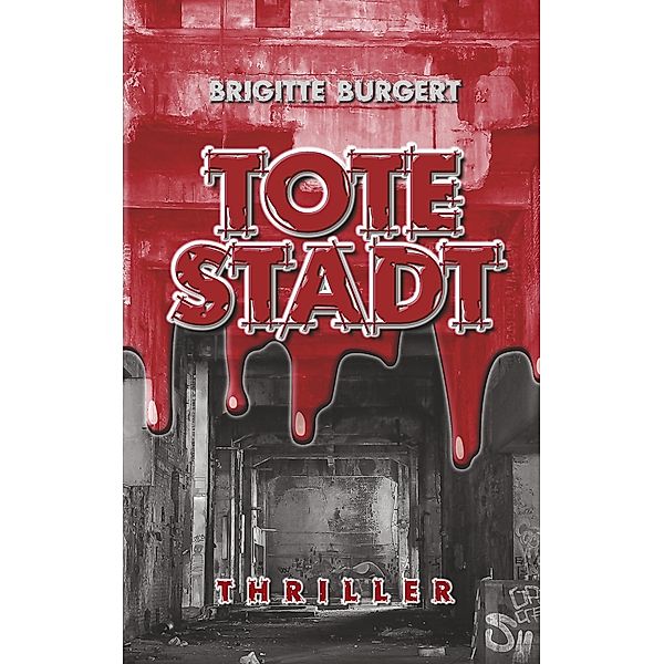 Tote Stadt, Brigitte Burgert