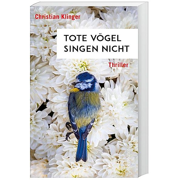 Tote Vögel singen nicht, Christian Klinger