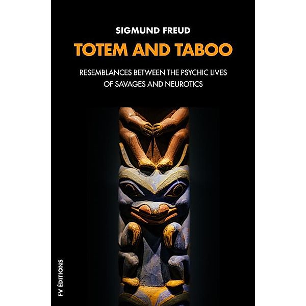 Totem and Taboo, Sigmund Freud