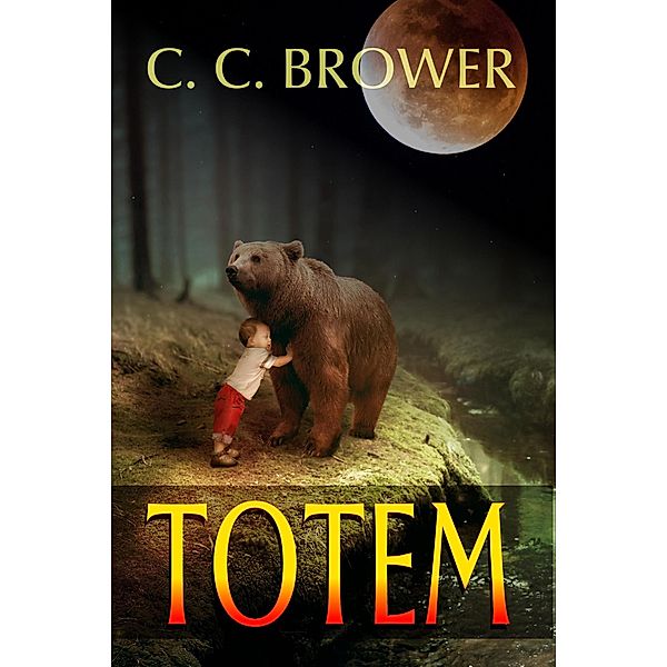 Totem (The Hooman Saga) / The Hooman Saga, C. C. Brower