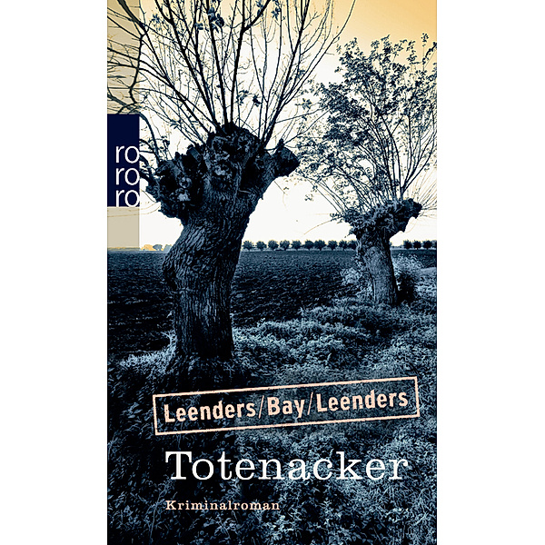 Totenacker / Kommissar Toppe Bd.14, Hiltrud Leenders, Michael Bay, Artur Leenders