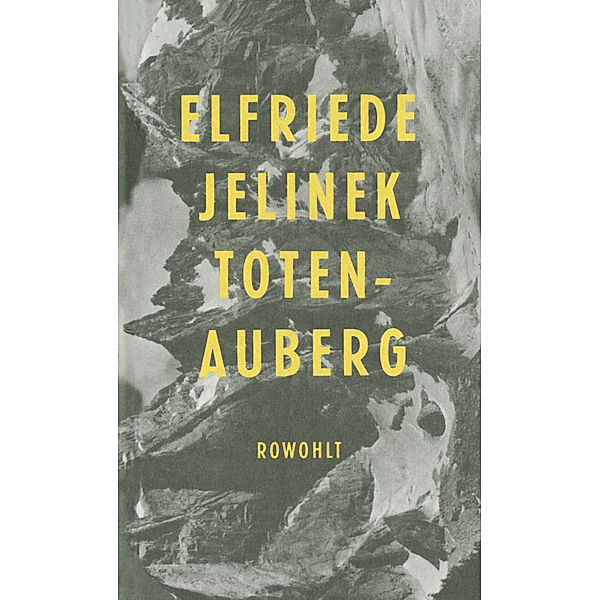 Totenauberg, Elfriede Jelinek